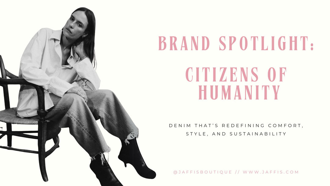 Brand Spotlight: Citizens of Humanity