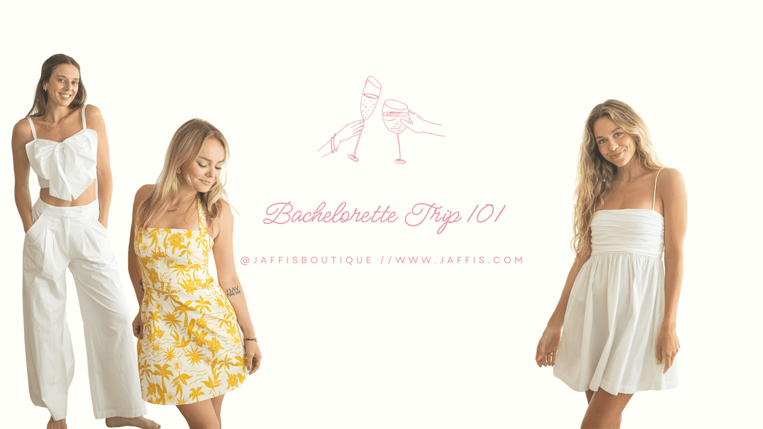Bachelorette Trip 101 - Jaffi's