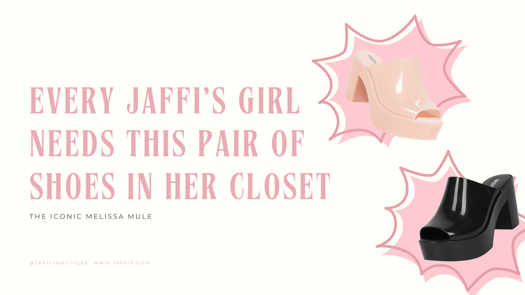 Every Jaffi's Girl Needs This Pair of Shoes in Her Closet - Jaffi's